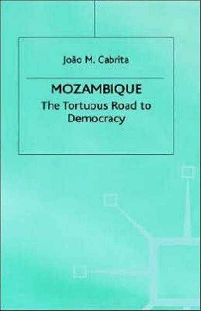 Mozambique Torturous Road to Democracy - The Tortuous Road to Democracy