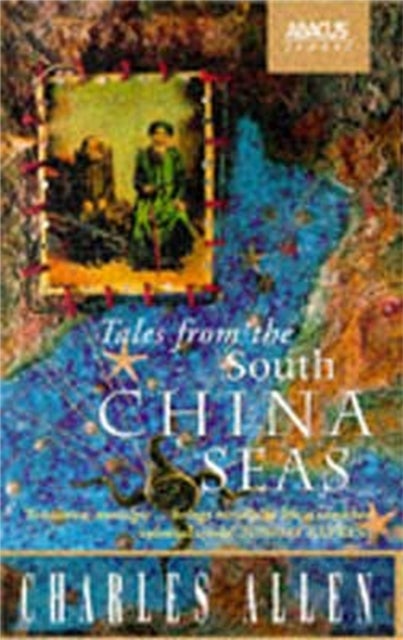 Tales From The South China Seas - Images of the British in South East Asia in the Twentieth Century