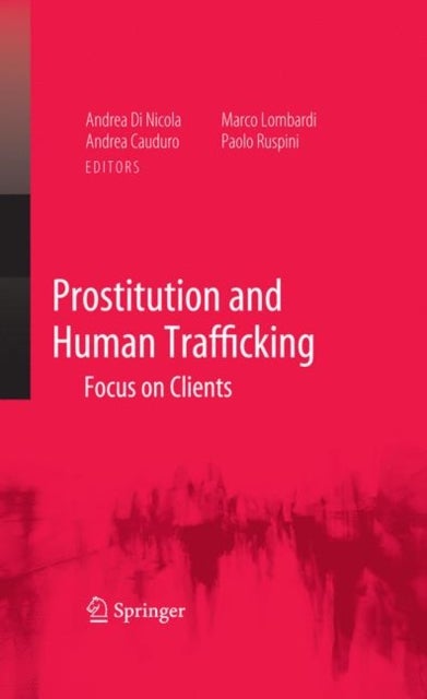 Prostitution and Human Trafficking - Focus on Clients