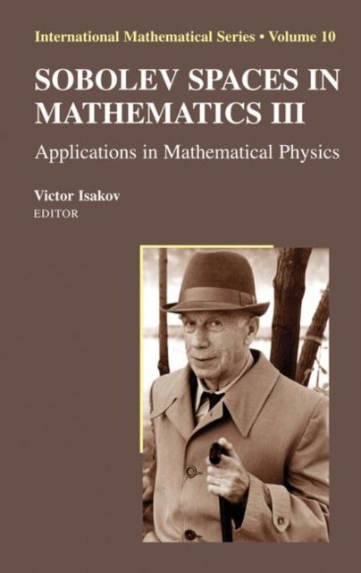 Sobolev Spaces in Mathematics III - Applications in Mathematical Physics