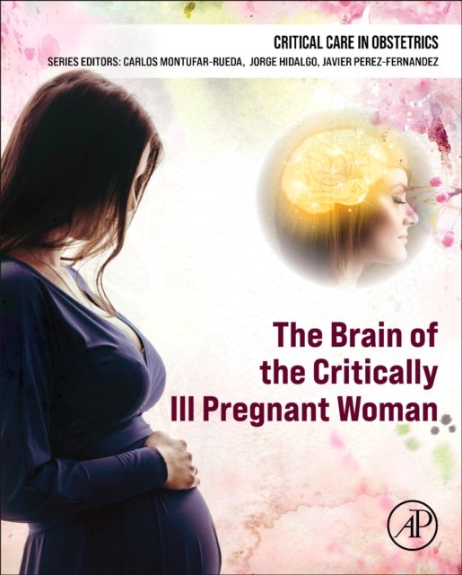 The Brain of the Critically Ill Pregnant Woman