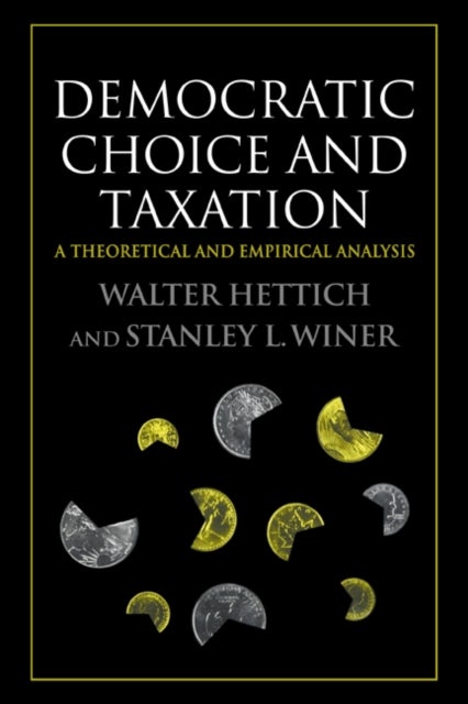 Democratic Choice and Taxation - A Theoretical and Empirical Analysis