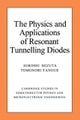 The Physics and Applications of Resonant Tunnelling Diodes