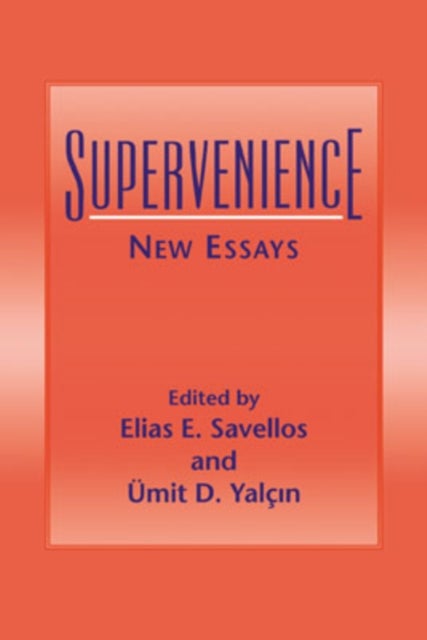 Supervenience - New Essays