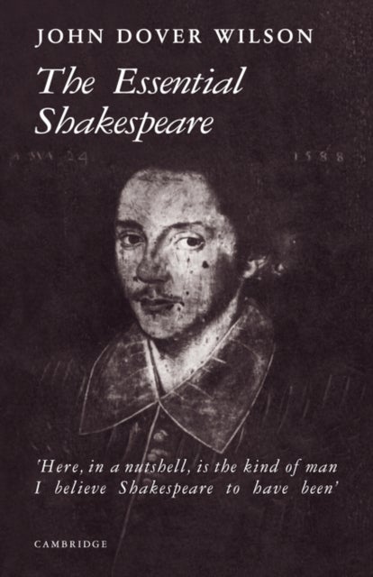 The Essential Shakespeare - A Biographical Adventure