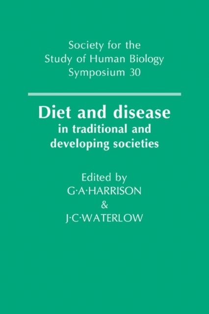 Diet and Disease - In Traditional and Developing Societies