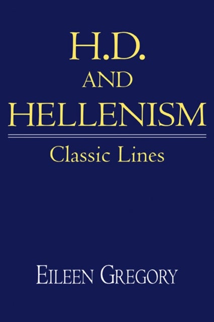H. D. and Hellenism - Classic Lines