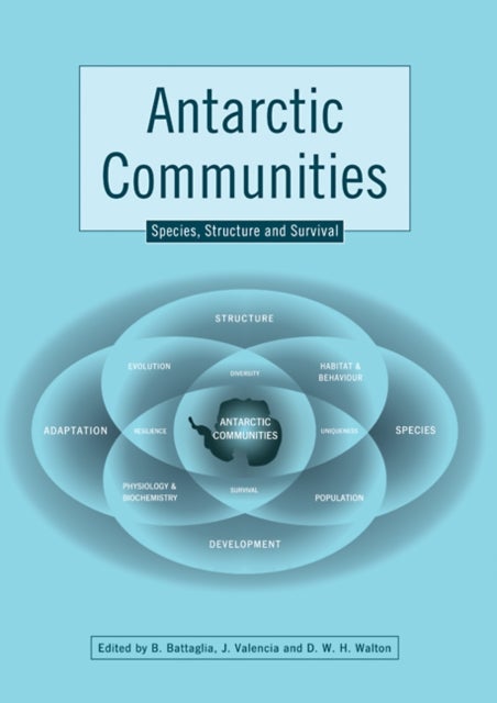 Antarctic Communities - Species, Structure and Survival