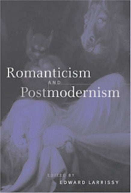 Romanticism and Postmodernism
