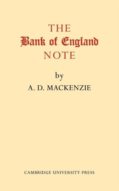 The Bank of England Note - A History of its Printing
