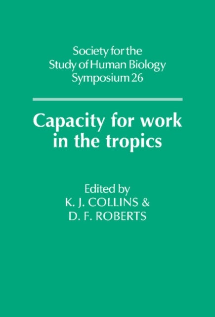 Capacity for Work in the Tropics