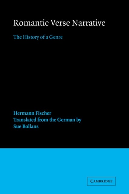 Romantic Verse Narrative - The History of a Genre