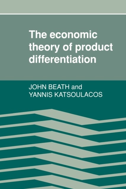 The Economic Theory of Product Differentiation
