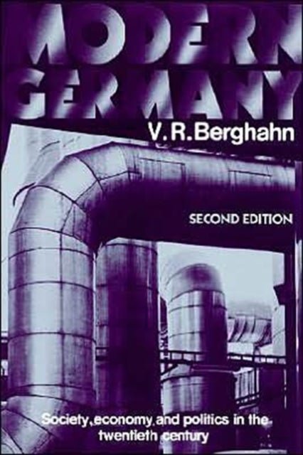 Modern Germany - Society, Economy and Politics in the Twentieth Century
