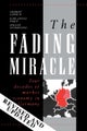 The Fading Miracle