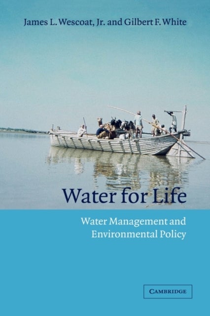 Water for Life - Water Management and Environmental Policy