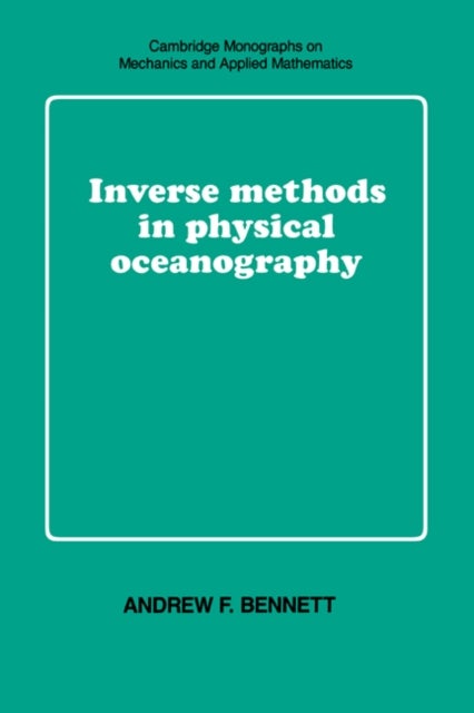 Inverse Methods in Physical Oceanography