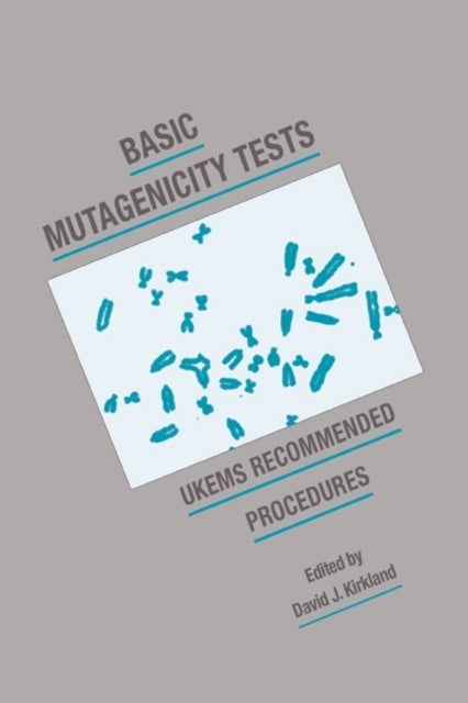Basic Mutagenicity Tests - UKEMS Recommended Procedures