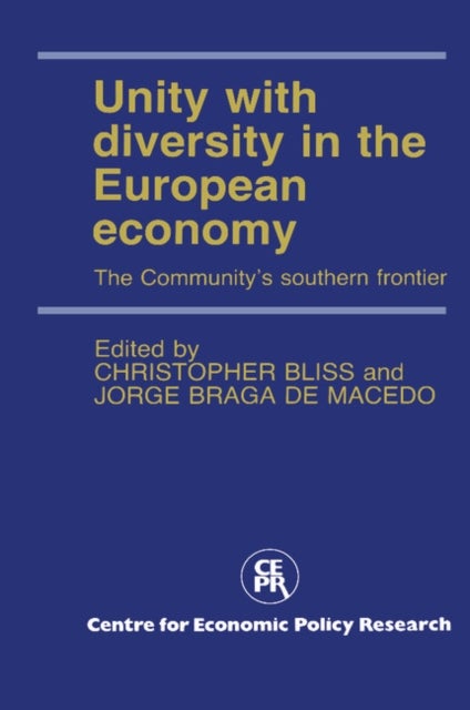 Unity with Diversity in the European Economy - The Community's Southern Frontier