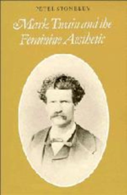 Mark Twain and the Feminine Aesthetic