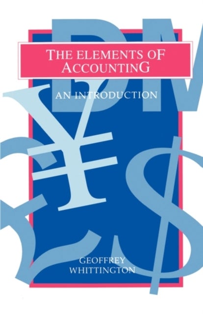 The Elements of Accounting - An Introduction