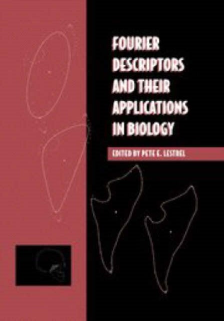 Fourier Descriptors and Their Applications in Biology