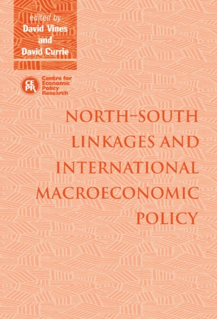 North-South Linkages and International Macroeconomic             Policy