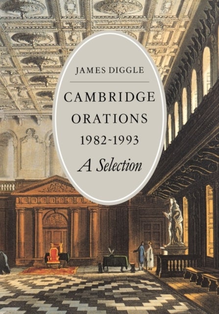 Cambridge Orations 1982 1993 - A Selection