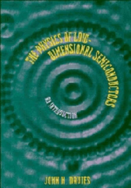 The Physics of Low-dimensional Semiconductors - An Introduction