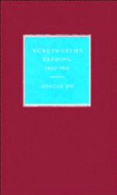 Wordsworth''s Reading 1800 1815