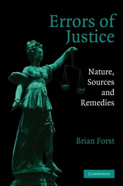 Errors of Justice - Nature, Sources and Remedies