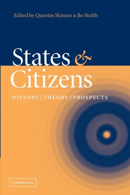 States and Citizens - History, Theory, Prospects