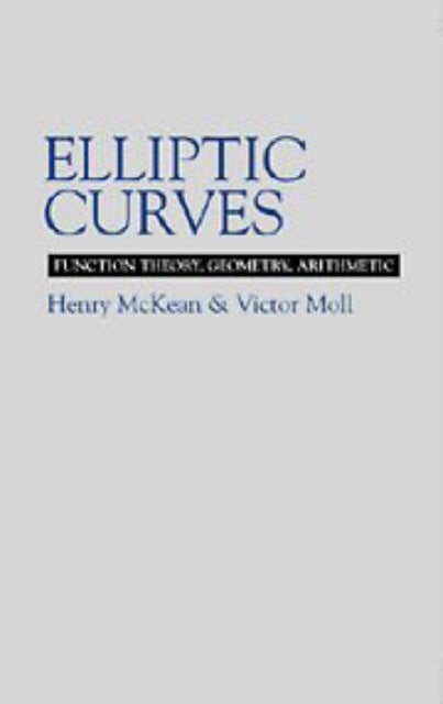 Elliptic Curves - Function Theory, Geometry, Arithmetic