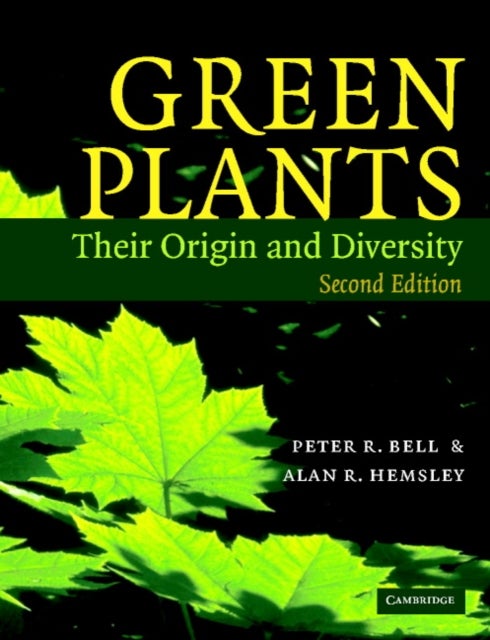 Green Plants - Their Origin and Diversity