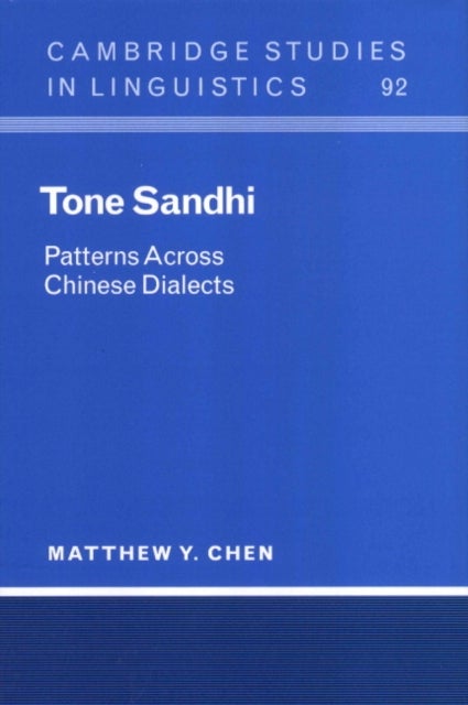 Tone Sandhi - Patterns across Chinese Dialects