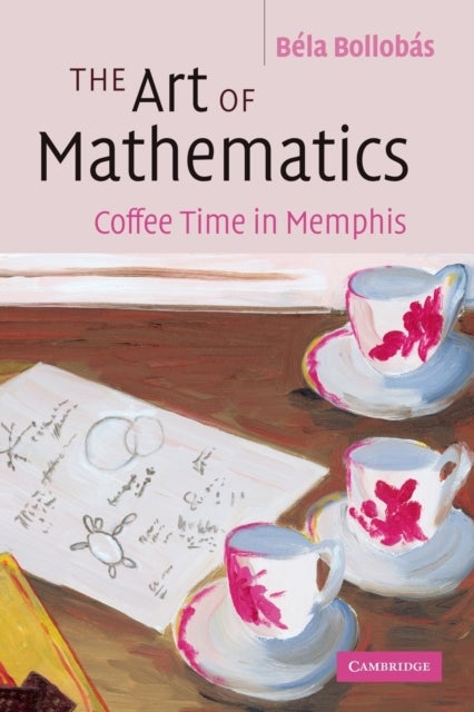 The Art of Mathematics - Coffee Time in Memphis