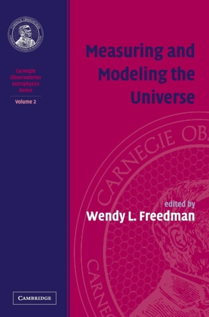 Measuring and Modeling the Universe