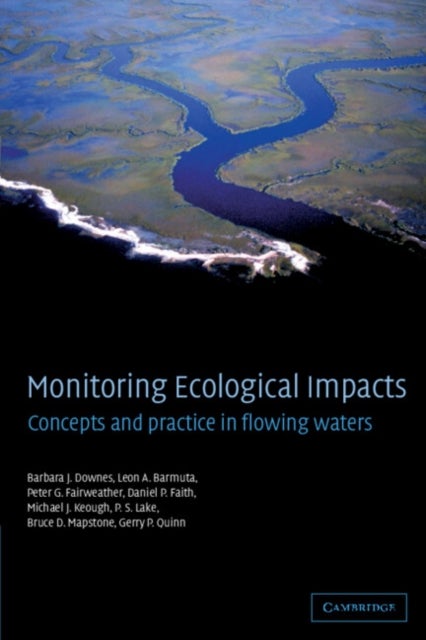 Monitoring Ecological Impacts - Concepts and Practice in Flowing Waters