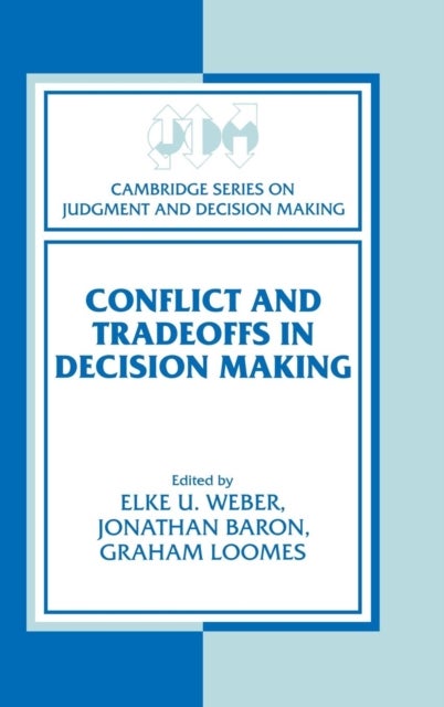Conflict and Tradeoffs in Decision Making