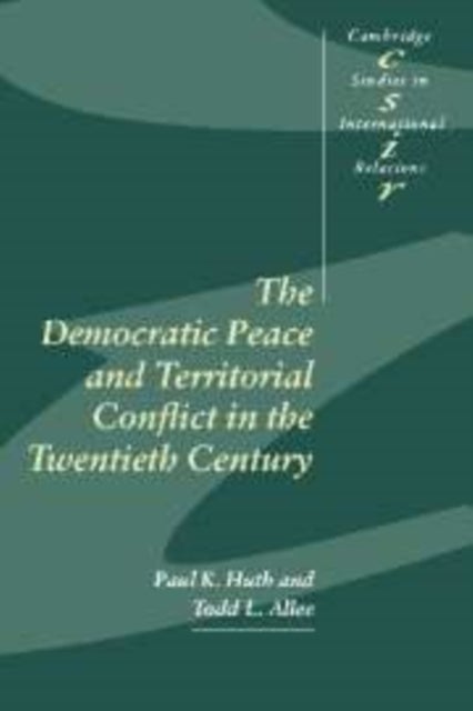 The Democratic Peace and Territorial Conflict in the Twentieth Century