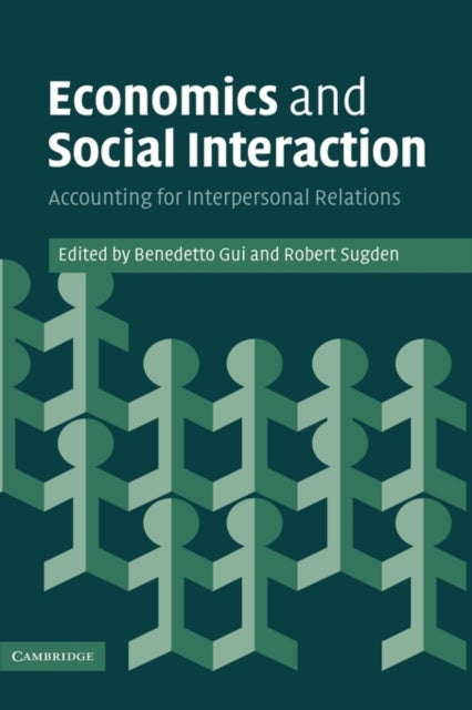 Economics and Social Interaction - Accounting for Interpersonal Relations