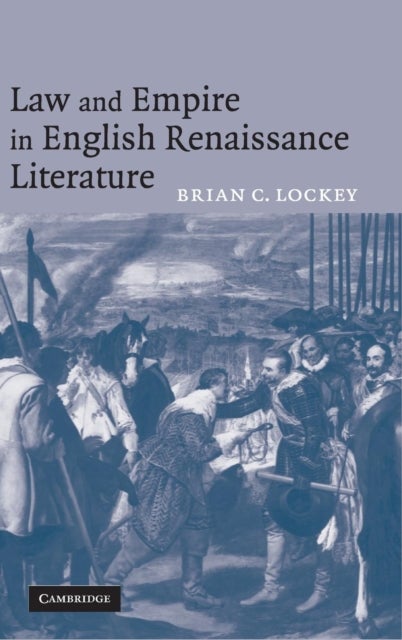 Law and Empire in English Renaissance             Literature