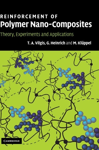Reinforcement of Polymer Nano-Composites - Theory, Experiments and Applications