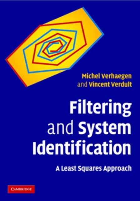 Filtering and System Identification - A Least Squares Approach