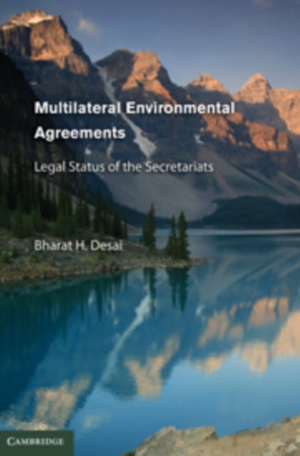 Multilateral Environmental Agreements - Legal Status of the Secretariats