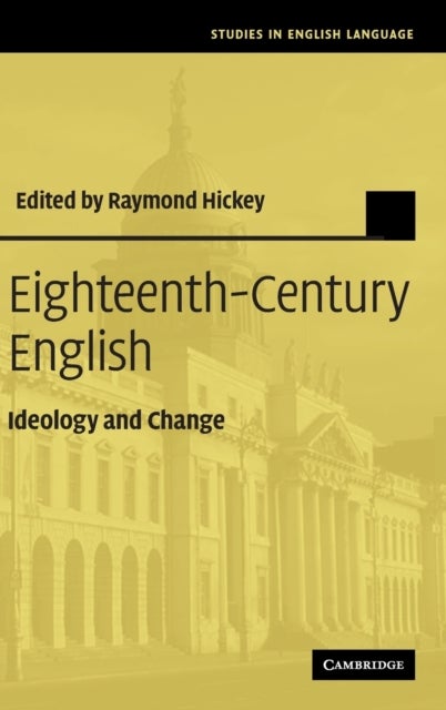 Eighteenth-Century English - Ideology and Change