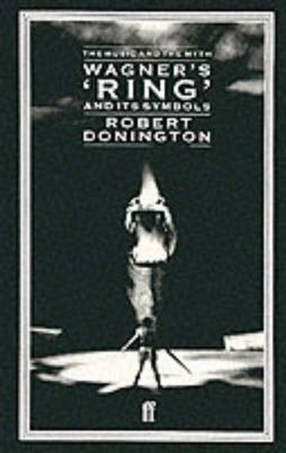 Wagner's 'Ring' and its Symbols - The Music and the Myth
