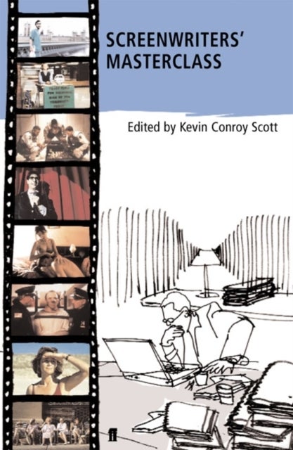 Screenwriters'' Masterclass - Screenwriters Discuss their Greatest Films