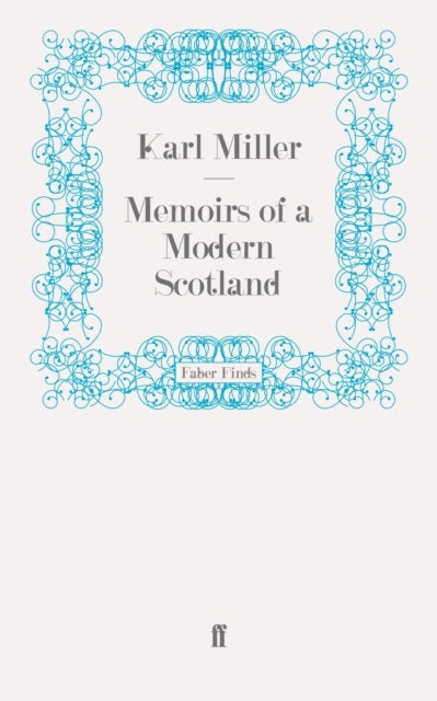 Memoirs of a Modern Scotland