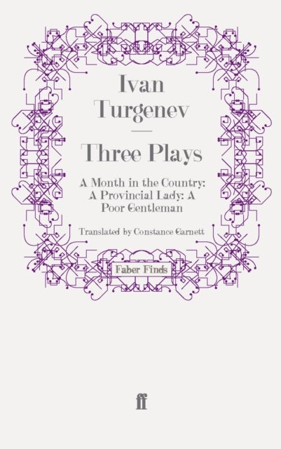 Three Plays - A Month in the Country; A Provincial Lady; A Poor Gentleman
